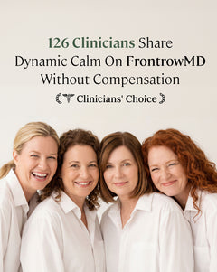 126 Clinicians Share Dynamic Calm On FrontrowMD Without Compensation